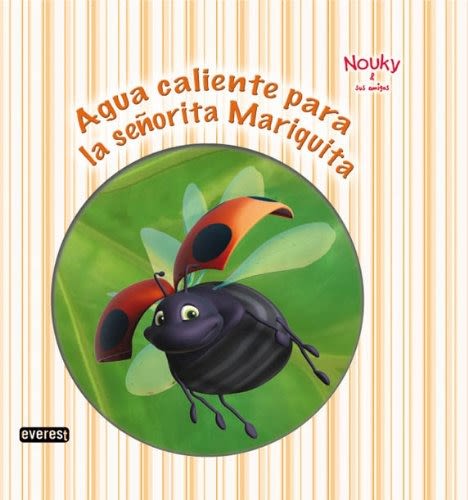 AGUA CALIENTE PARA LA SEÑORITA MARIQUITA - NOUKY  Y SUS AMIGAS1