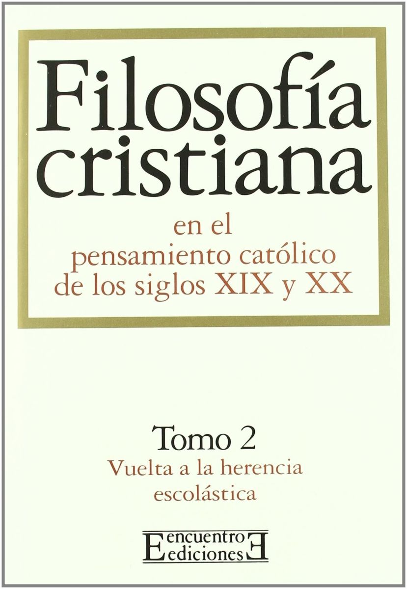 FILOSOFIA CRISTIANA EN EL PENSAMIENTO CATOLICO DE LOS SXIX Y XX. Ofert1
