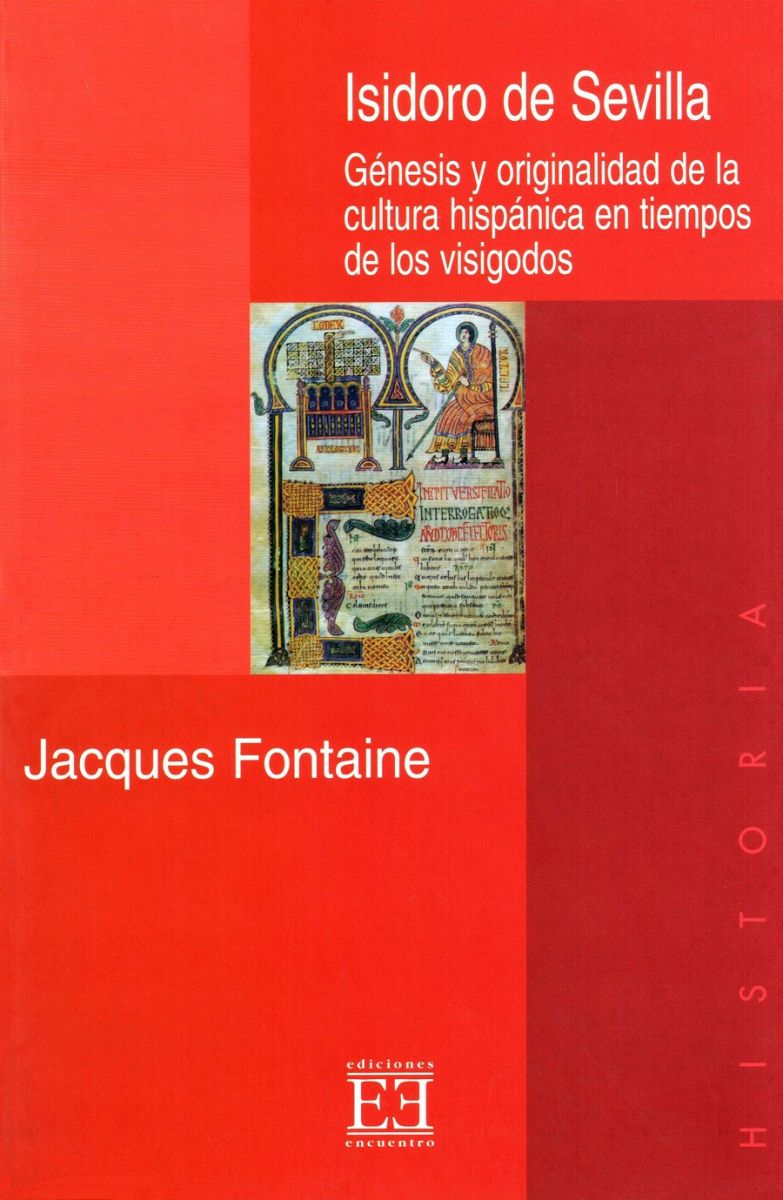 ISIDORO DE SEVILLA. GENESIS Y ORIGINALIDAD1