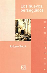 LOS NUEVOS PERSEGUIDOS Investigación sobre la intolerancia anticristiana en el nuevo siglo del martirio1