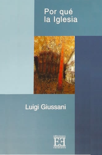 POR QUE LA IGLESIA. CURSO BASICO DE CRISTIANISMO (VOLUMEN 3) - OFERTA1