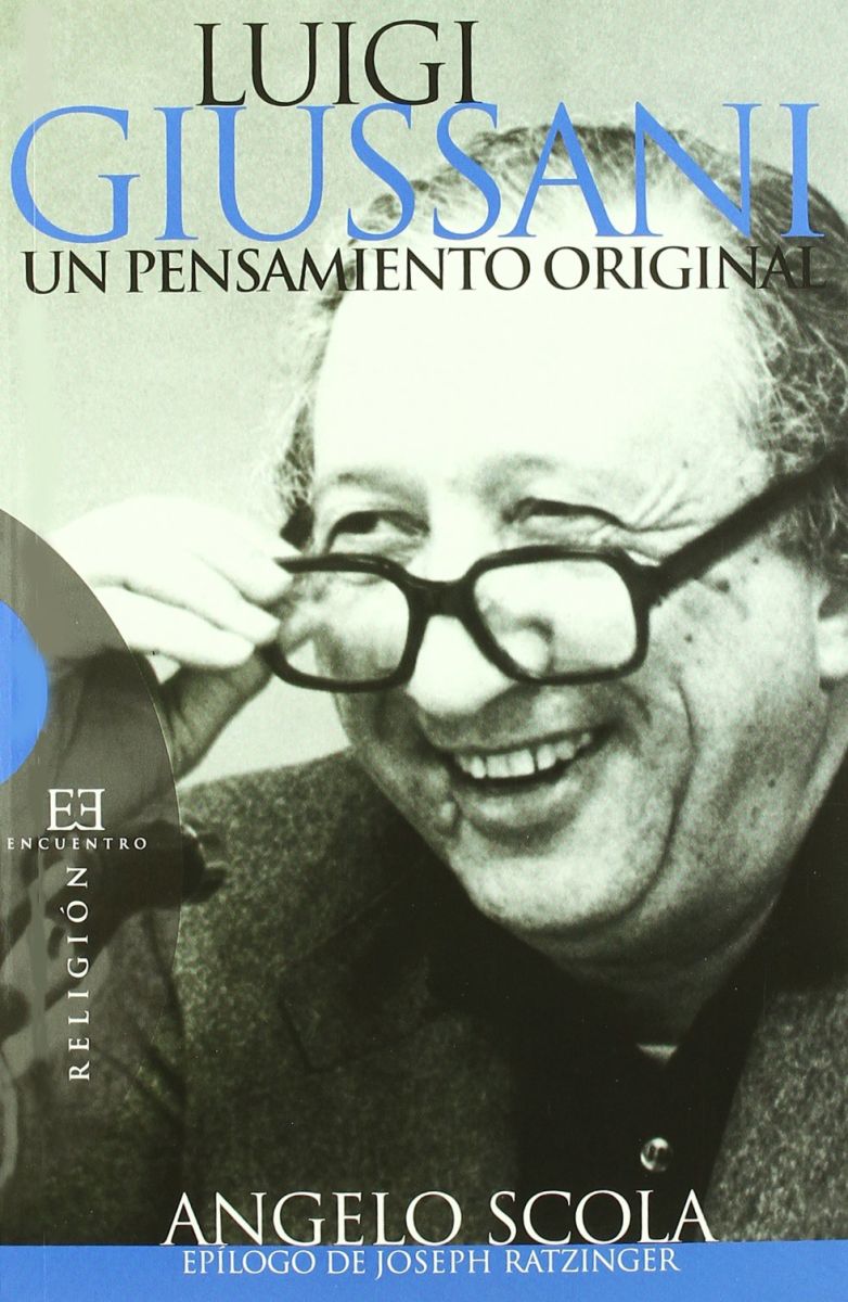 LUIGI GIUSSANI. UN PENSAMIENTO ORIGINAL - OFERTA1