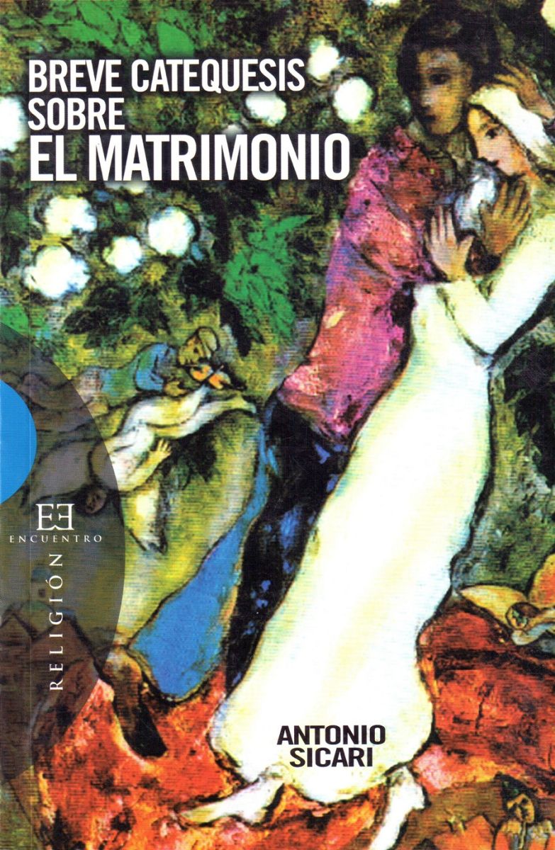BREVE CATEQUESIS SOBRE EL MATRIMONIO1
