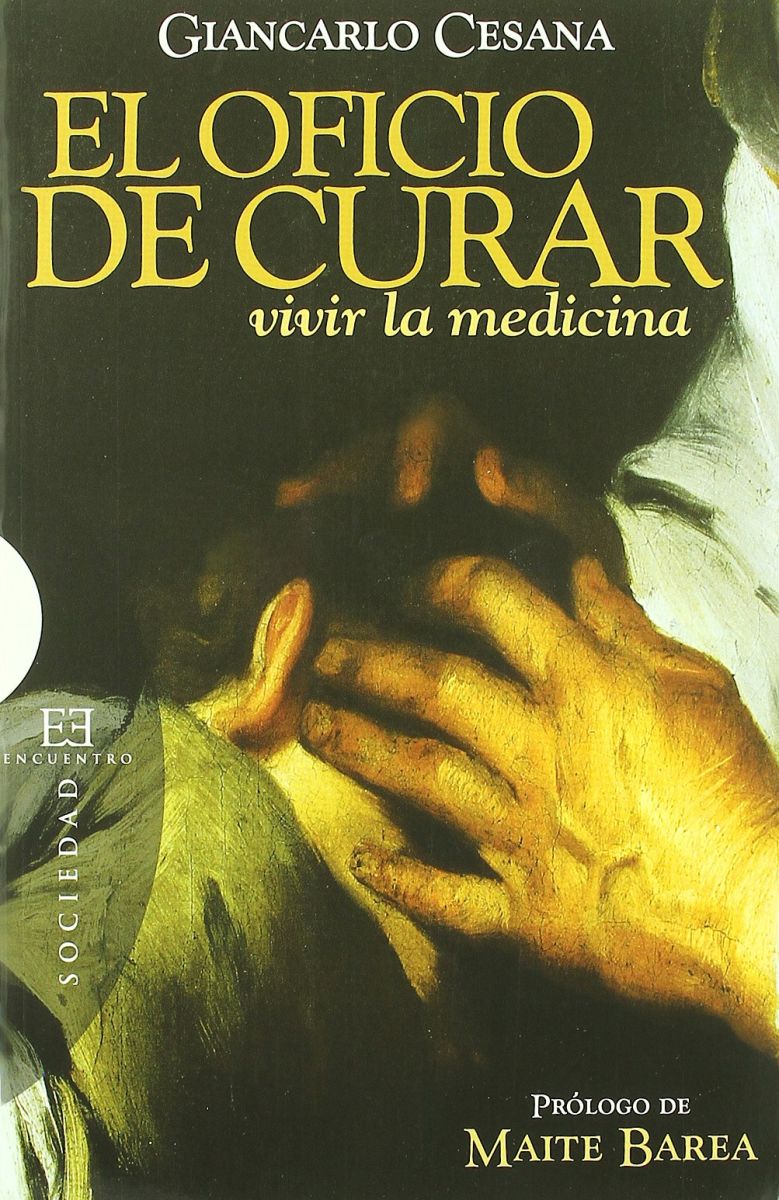 EL OFICIO DE CURAR. VIVIR DE LA MEDICINA1
