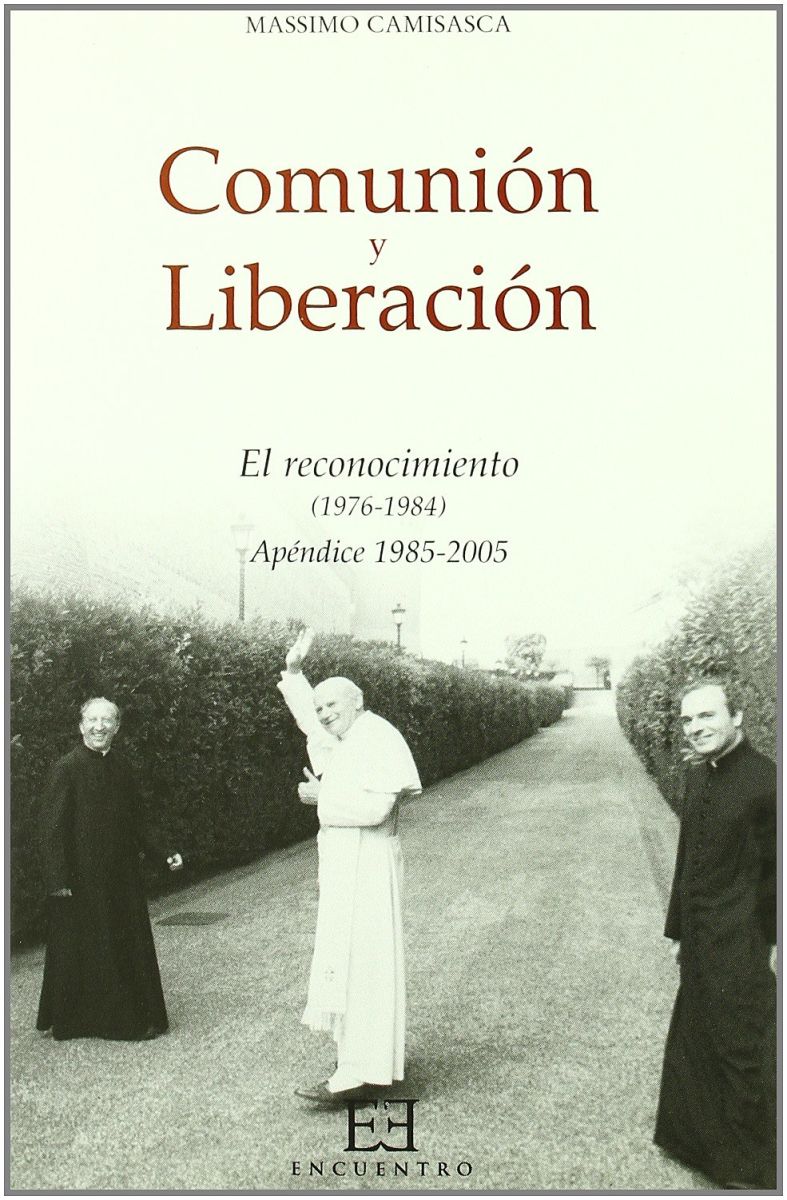 COMUNION Y LIBERACION/3: EL RECONOCIMIENTO (1976-1984) - oferta1