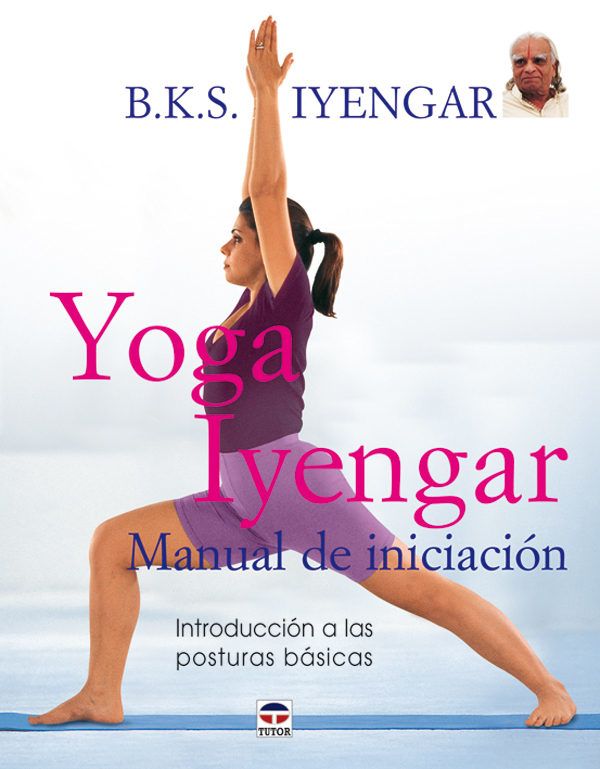 YOGA IYENGAR. MANUAL DE INICIACION1
