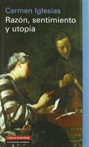 RAZON, SENTIMIENTO Y UTOPIA1