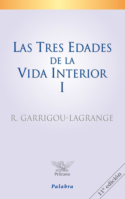 LAS TRES EDADES DE LA VIDA INTERIOR I1