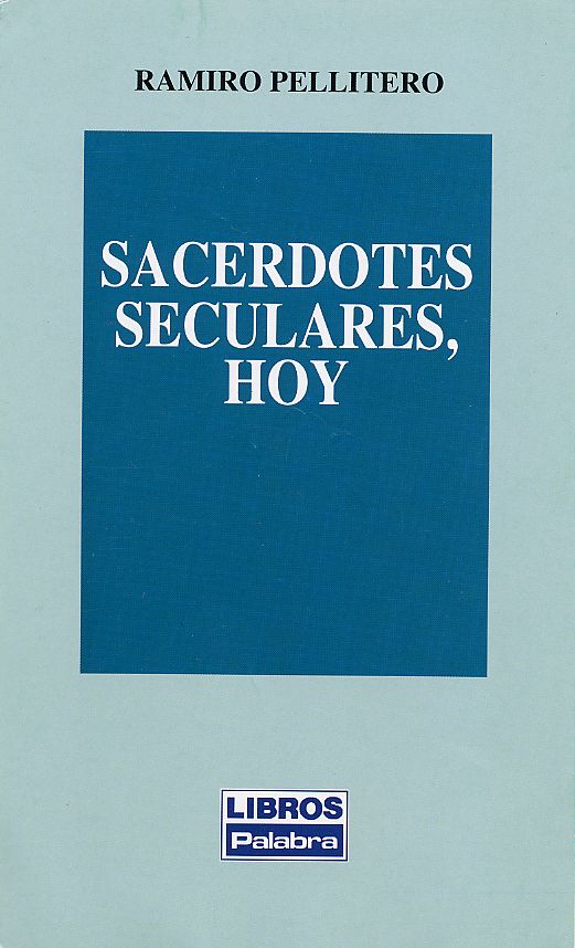 SACERDOTES SECULARES, HOY1