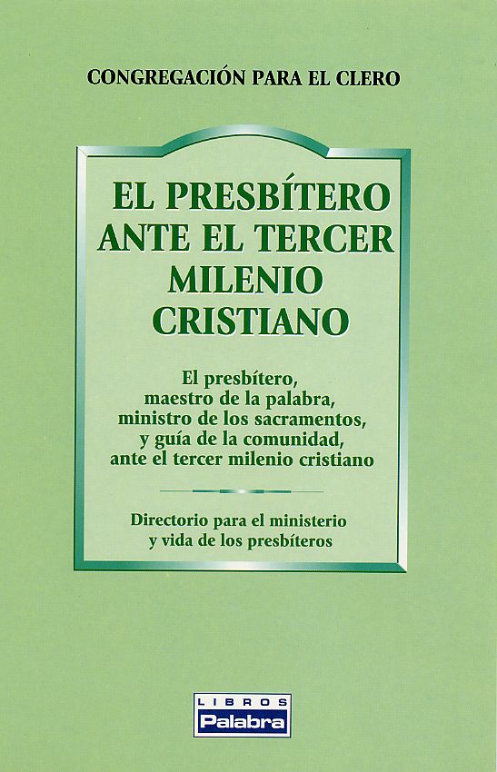 EL PRESBITERO ANTE EL TERCER MILENIO1