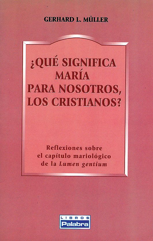QUE SIGNIFICA MARIA PARA NOSOTROS LOS CRISTIANOS1
