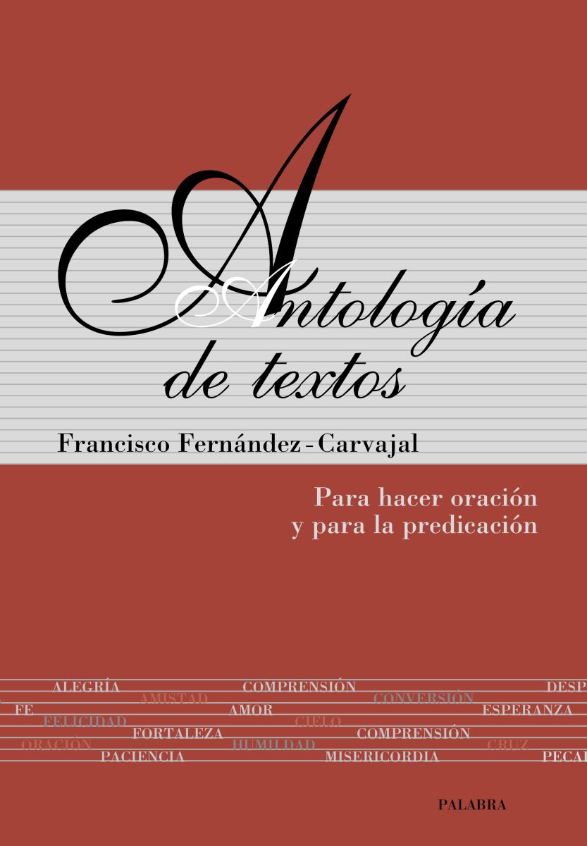 ANTOLOGIA DE TEXTOS. Francisco Fernández-Carvajal1