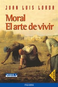 MORAL. EL ARTE DE VIVIR 1 MORAL. EL ARTE DE VIVIR 1