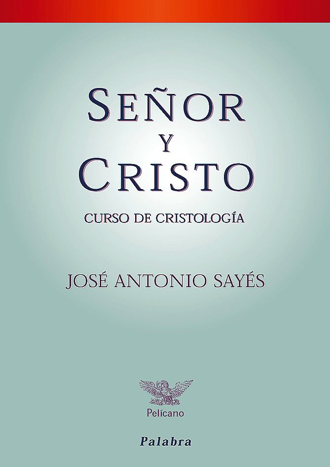 SEÑOR Y CRISTO. CURSO DE CRISTOLOGIA1