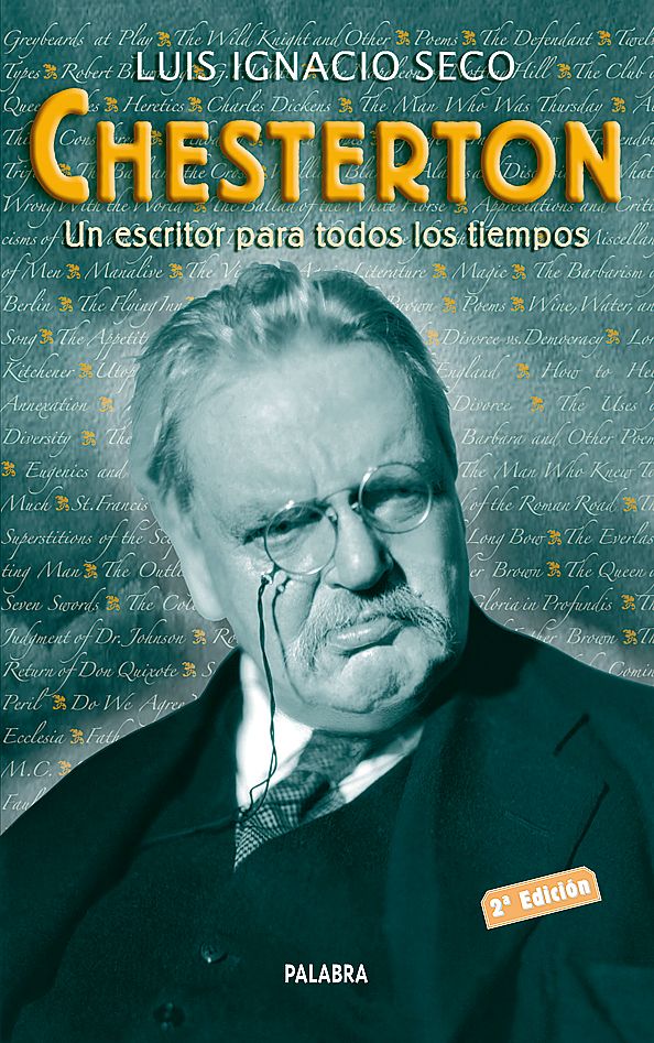 CHESTERTON. UN ESCRITOR PARA TODOS LOS TIEMPOS 1 CHESTERTON. UN ESCRITOR PARA TODOS LOS TIEMPOS 1