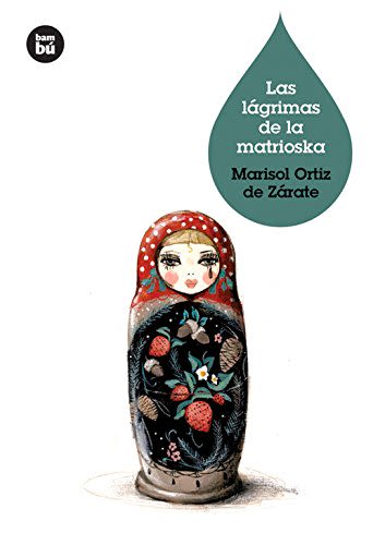 LAS LAGRIMAS DE MATRIOSKA1