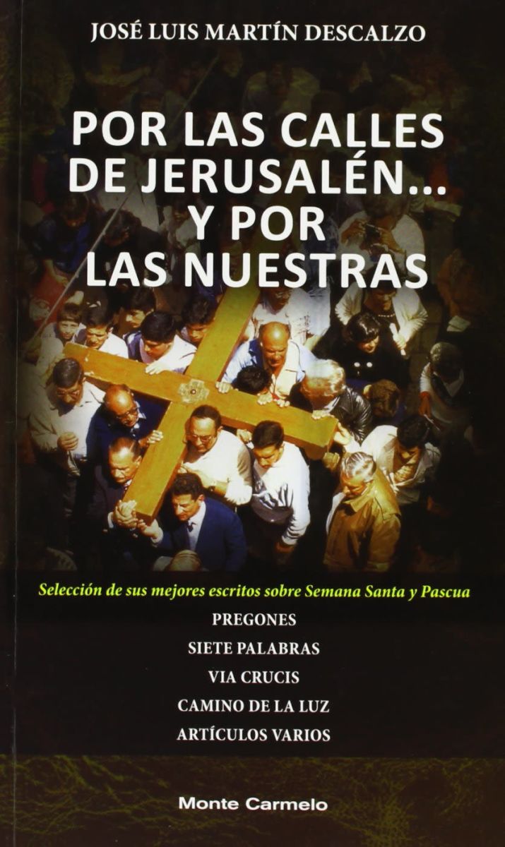 POR LAS CALLES DE JERUSALEN... Y POR LAS NUESTRAS1