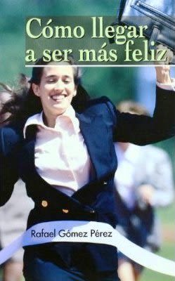 COMO LLEGAR A SER MAS FELIZ.1