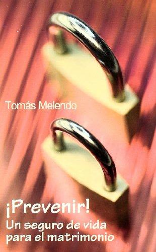 PREVENIR!. UN SEGURO DE VIDA PARA EL MATRIMONIO1