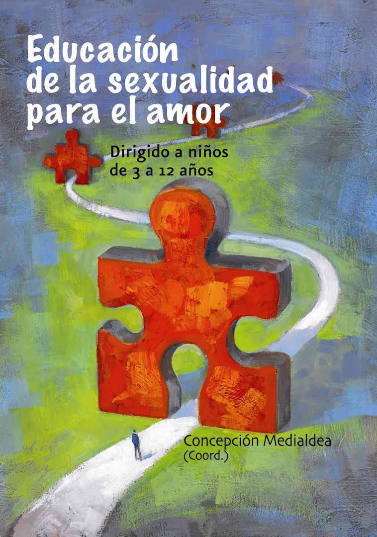 EDUCACION DE LA SEXUALIDAD PARA EL AMOR. DIRIGIDO A NIÑOS DE 3 A 12 AÑOS1