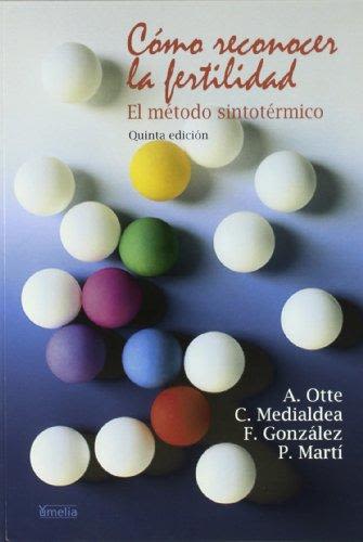 COMO RECONOCER LA FERTILIDAD. EL METODO SINTOTERMICO1