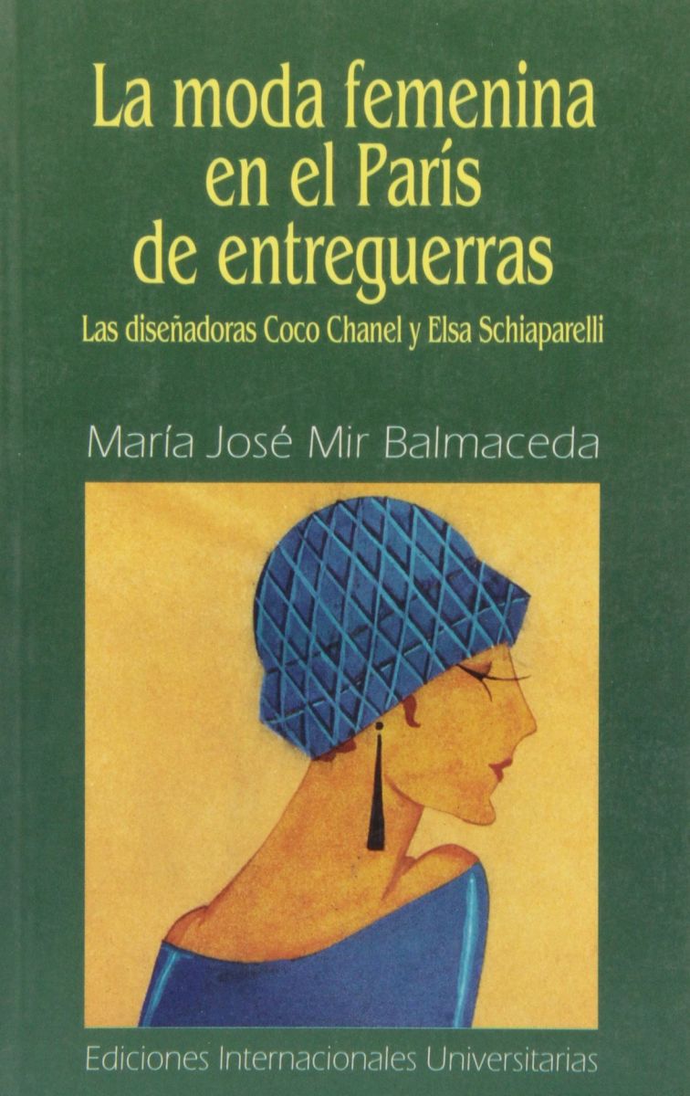 LA MODA FEMENINA EN EL PARIS DE ENTREGUERRAS (LAS DISEÑADORAS COCO CH)1