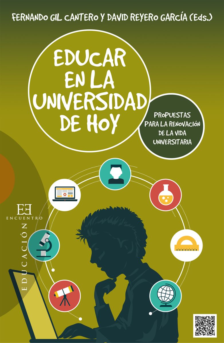EDUCAR EN LA UNIVERSIDAD HOY. PROPUESTAS PARA LA RENOVACION DE LA VIDA UNIVERSITARIA1
