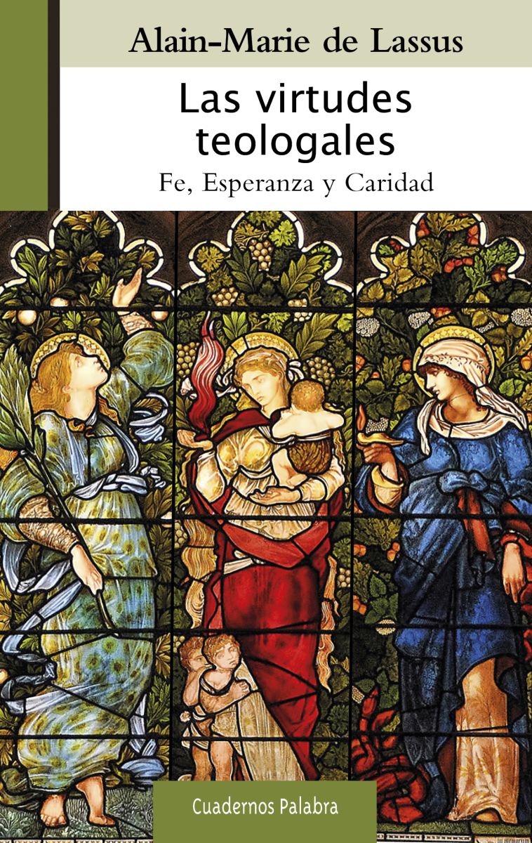 Las Virtudes Teologales Fe Esperanza Y Caridad Libros Proa