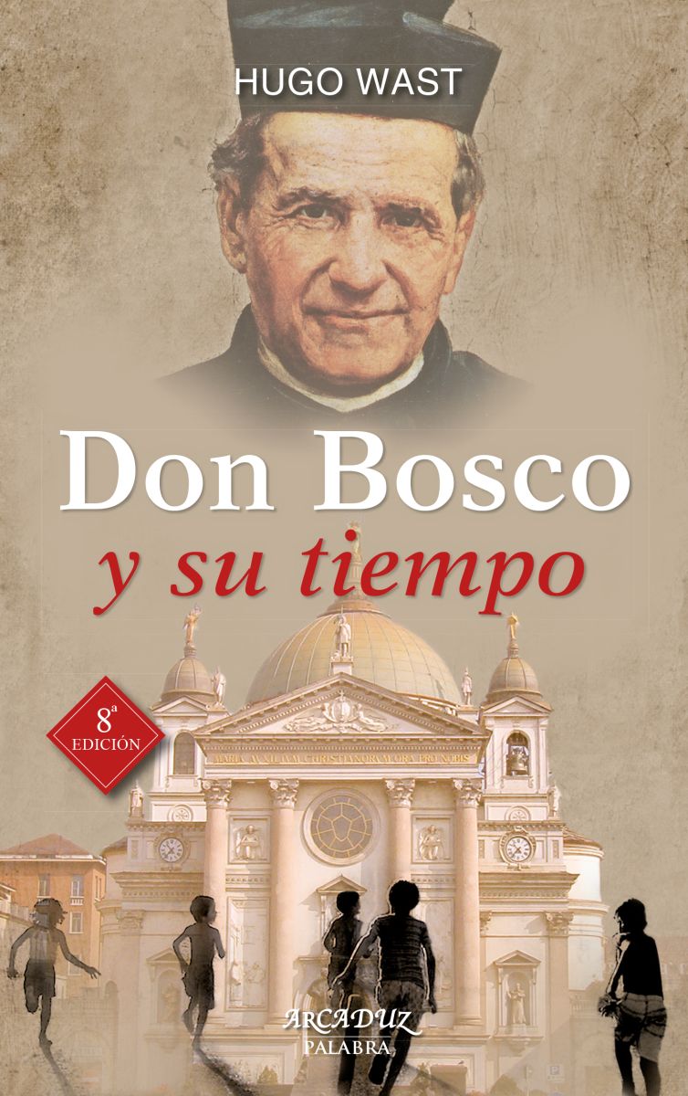 DON BOSCO Y SU TIEMPO - ARCADUZ1