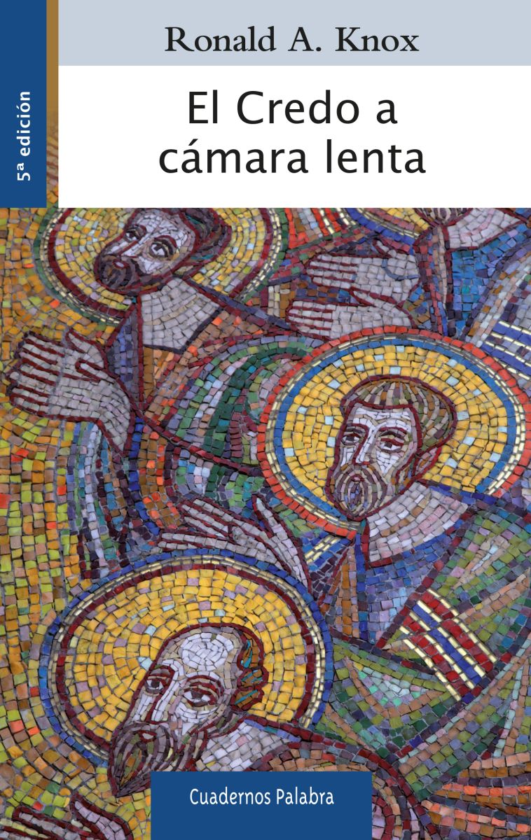 EL CREDO A CAMARA LENTA  - 5? ED1