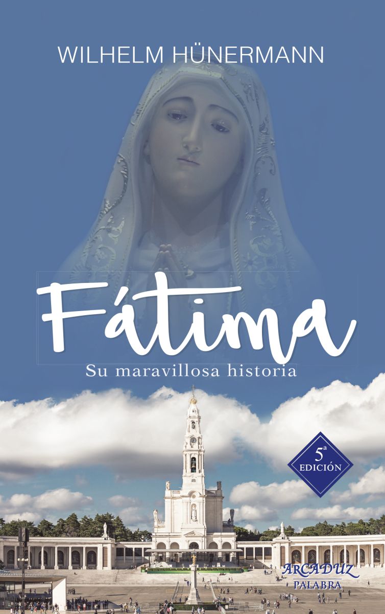FATIMA. SU MARAVILLOSA HISTORIA - 5 ED.1
