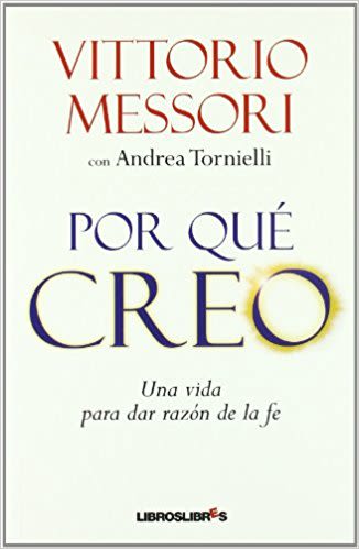 POR QUE CREO. UNA VIDA PARA DAR RAZON DE LA FE1