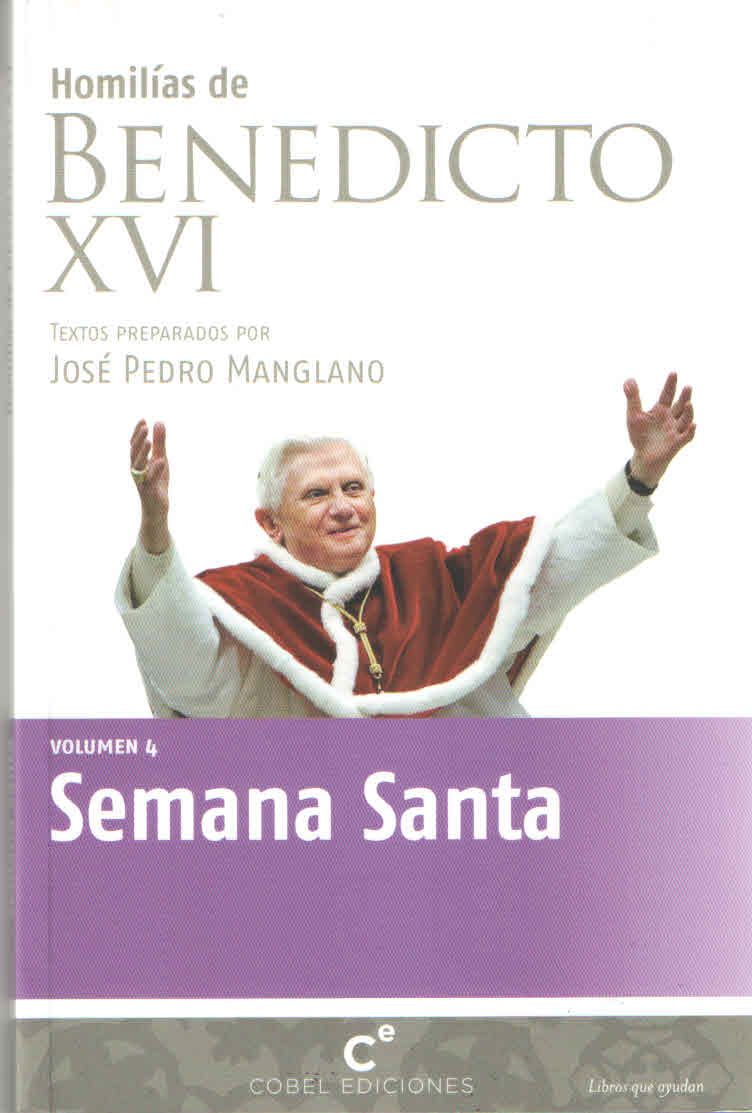 SEMANA SANTA - HOMILIAS BENEDICTO XVI1