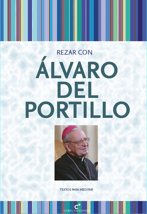 REZAR CON ALVARO DEL PORTILLO1