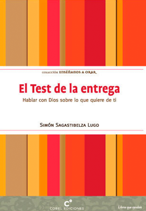 TEST DE LA ENTREGA- HABLAR CON DIOS SOBRE LO QUE QUIERE DE TI1