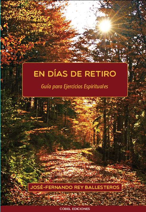 EN DIAS DE RETIRO. GUIA PARA EJERCICIOS ESPIRITUALES1