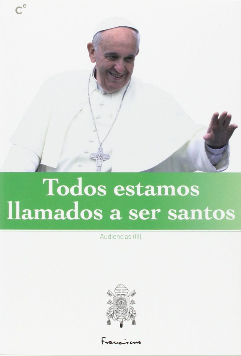 TODOS ESTAMOS LLAMADOS A SER SANTOS1