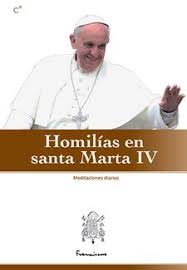 HOMILIAS EN SANTA MARTA IV1