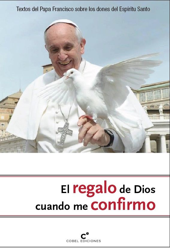 EL REGALO DE DIOS CUANDO ME CONFIRMO1