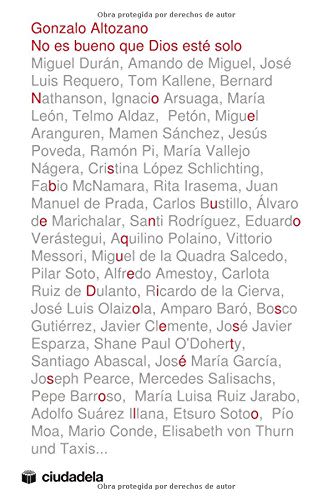 NO ES BUENO QUE DIOS ESTE SOLO. 101 PERSONAJES HABLAN DE LO HUMANO Y L1