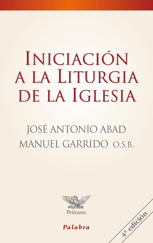 INICIACION A LA LITURGIA DE LA IGLESIA1