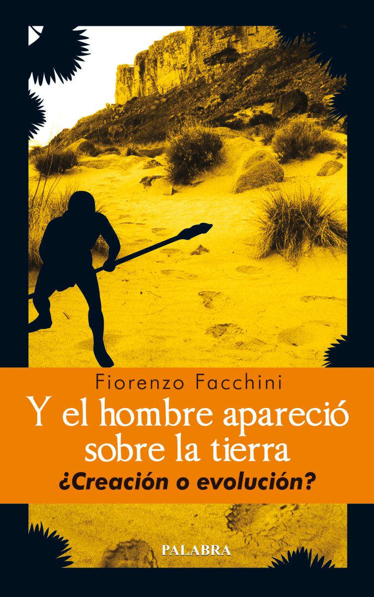 Y EL HOMBRE APARECIO SOBRE LA TIERRA1