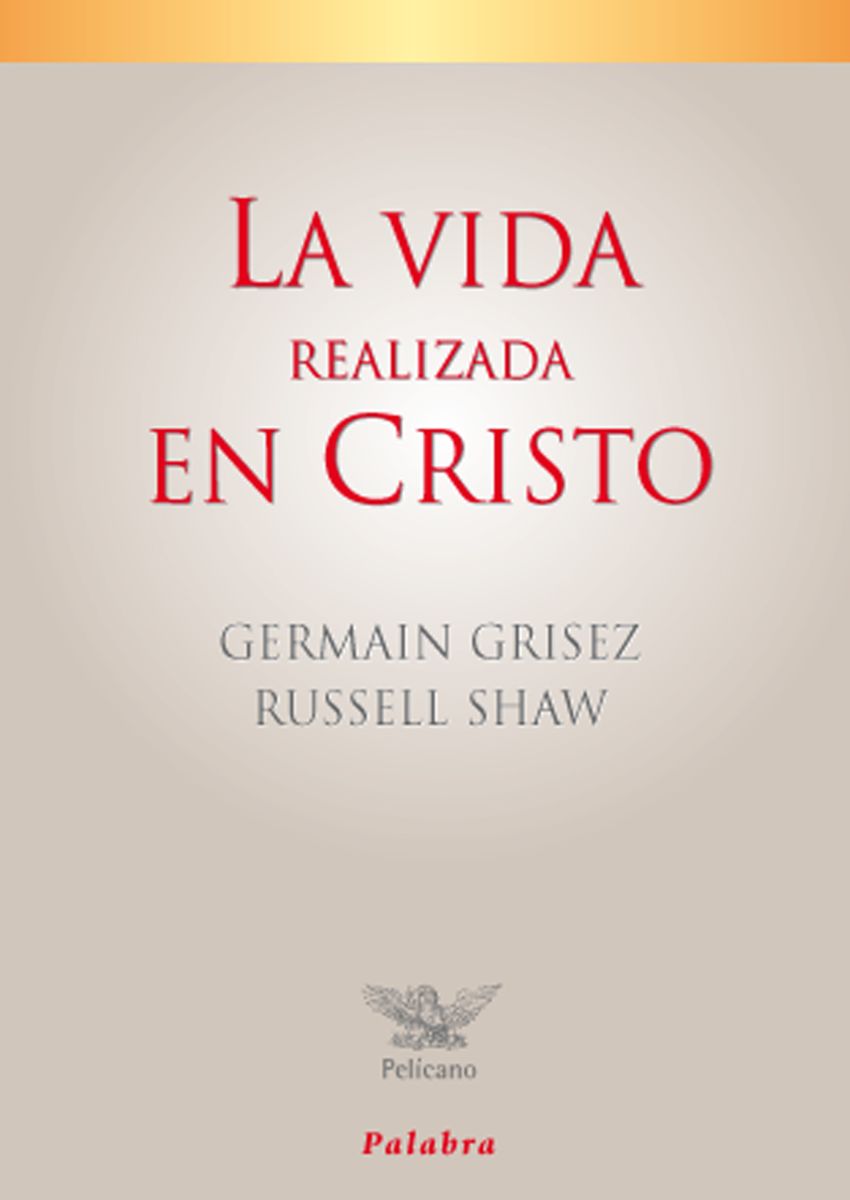 LA VIDA REALIZADA EN CRISTO1
