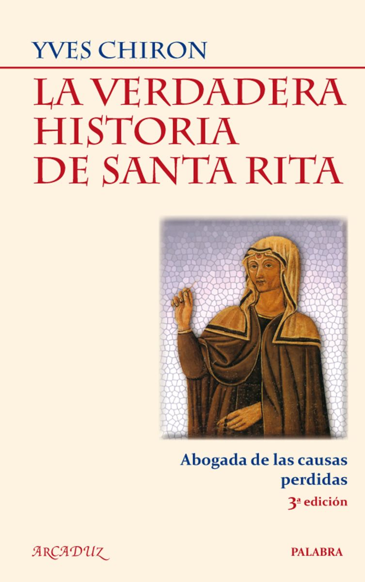 LA VERDADERA HISTORIA DE SANTA RITA. ABOGADA CAUSAS PERDIDAS (3ed)1