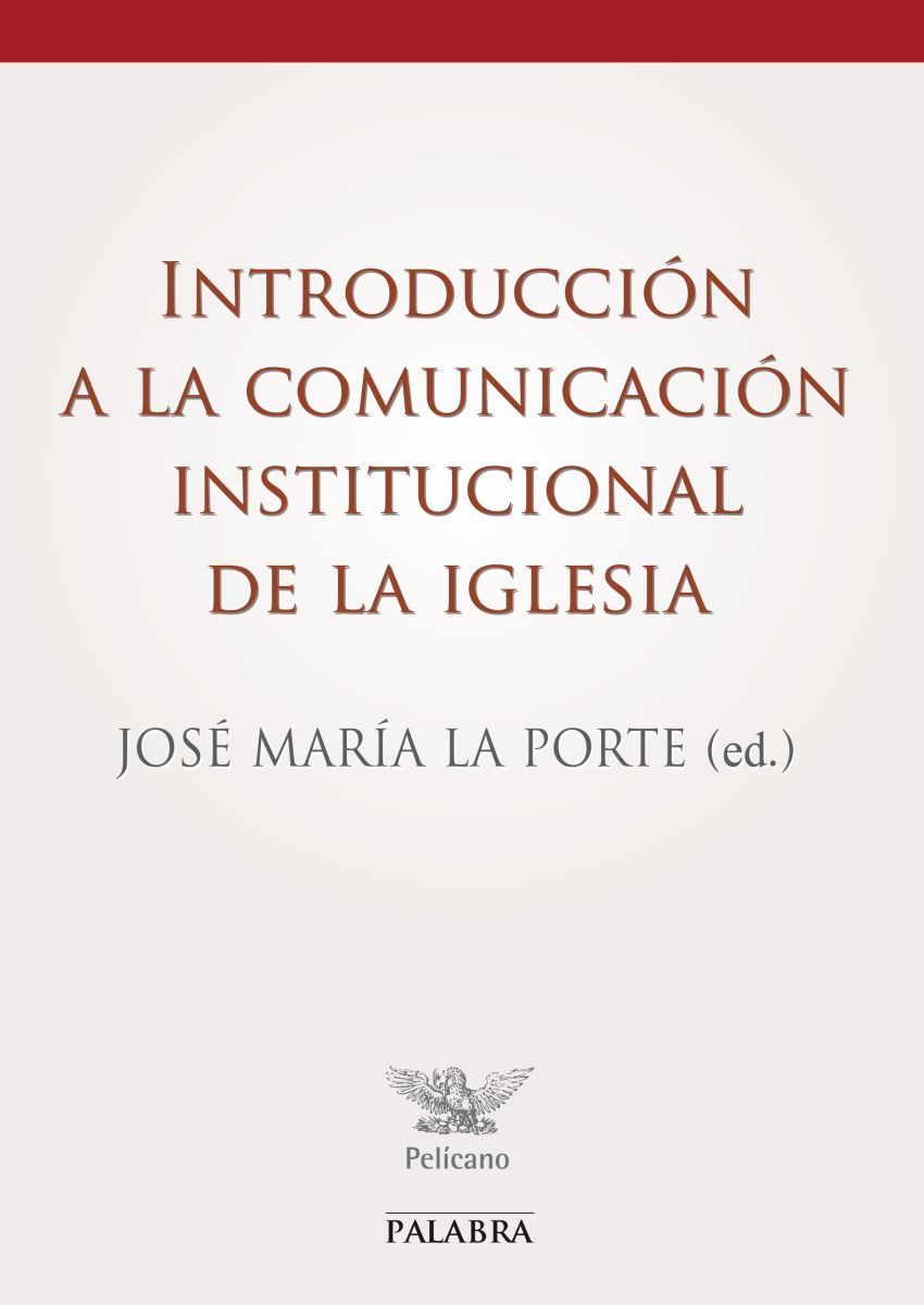 INTRODUCCION A LA COMUNICACION INSTITUCIONAL DE LA IGLESIA1