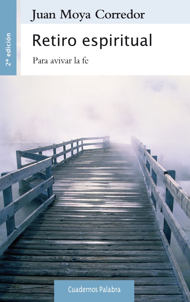 RETIRO ESPIRITUAL. PARA AVIVAR LA FE1