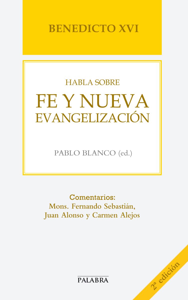 BENEDICTO XVI HABLA SOBRE FE Y NUEVA EVANGELIZACION1
