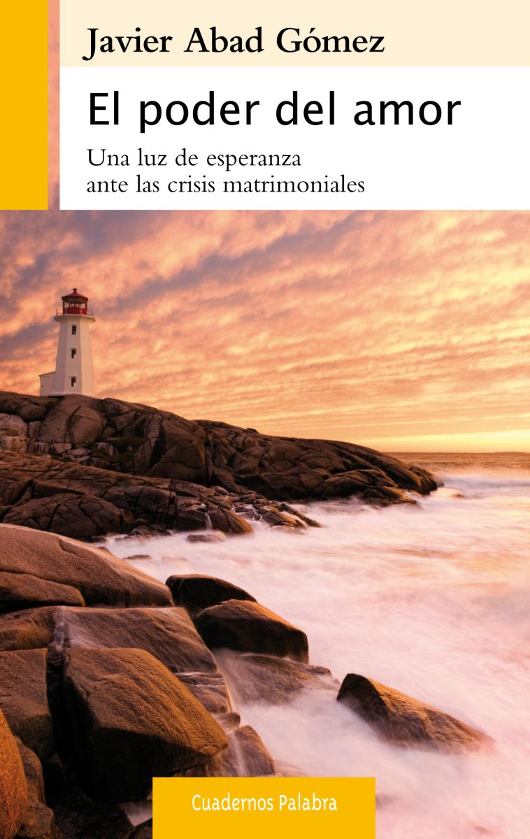 EL PODER DEL AMOR. UNA LUZ DE ESPERANZA ANTE CRISIS MATRIMONIALES1