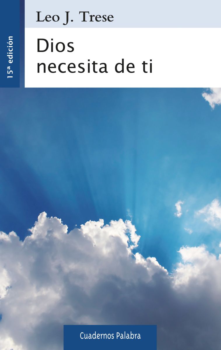DIOS NECESITA DE TI. (15 ED)1