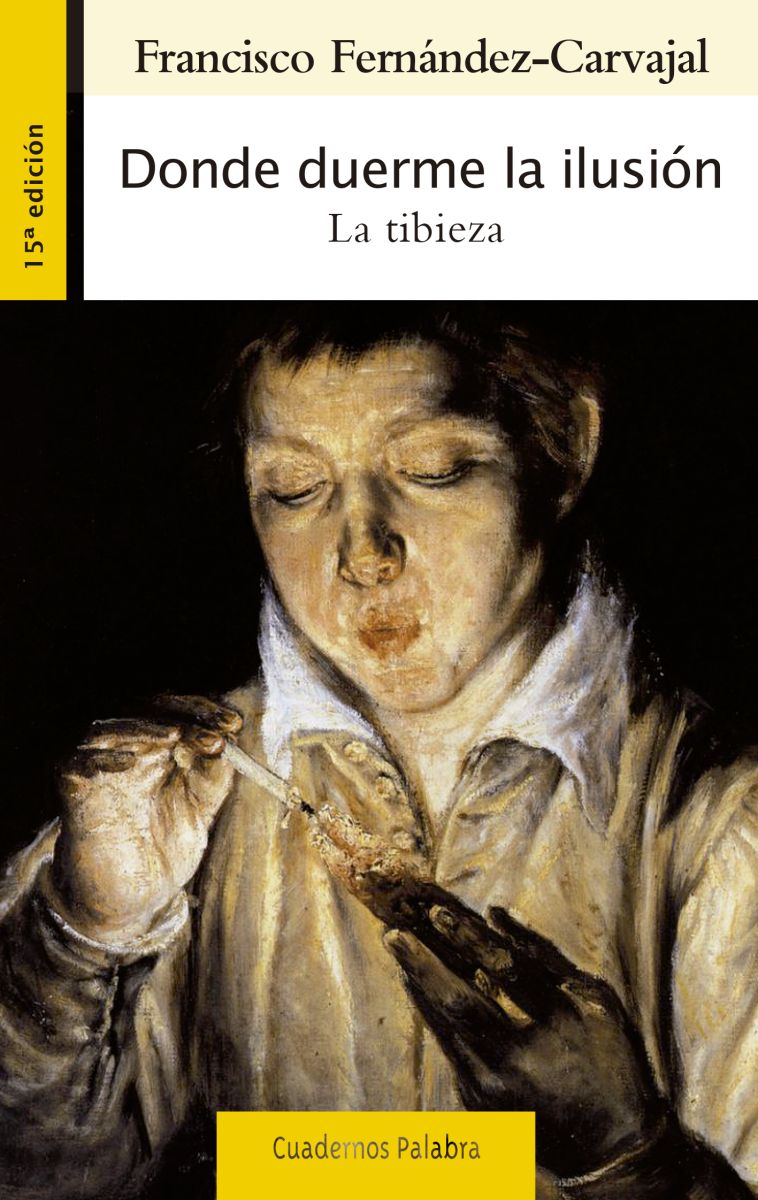 DONDE DUERME LA ILUSION. LA TIBIEZA - 15 ED1